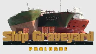 Ship Graveyard Simulator: Prologue