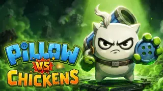 Pillow vs Chickens