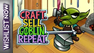 Craft. Sell. Goblin. Repeat.