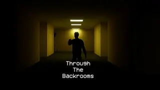 Through The Backrooms