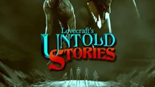 Lovecraft's Untold Stories