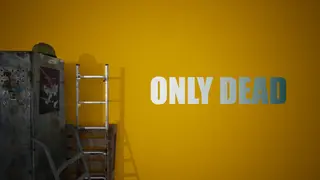Only Dead