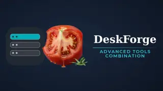 DeskForge - Advanced Tools Combination