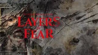 Layers of Fear