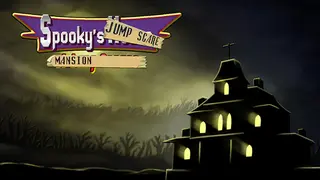 Spooky's Jump Scare Mansion