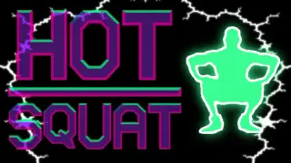 Hot Squat