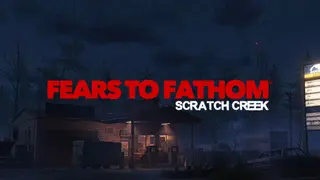 Fears to Fathom - Scratch Creek
