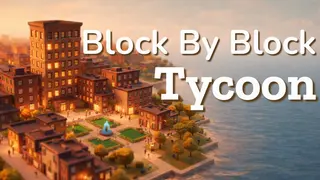 Block By Block Tycoon
