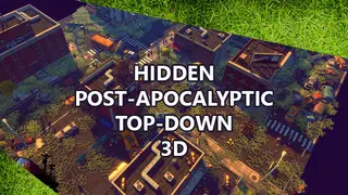 Hidden Post-Apocalyptic Top-Down 3D