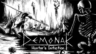 Demonak: Hunter's Initiation