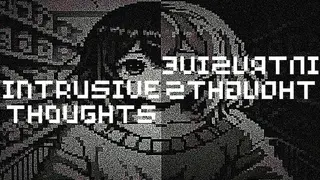 Intrusive Thoughts
