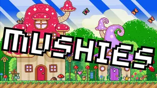 Mushies!