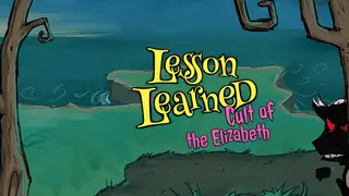 Lesson Learned: Cult of the Elizabeth