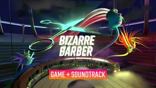 Bizarre Barber + Bizarre Soundtrack