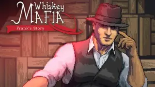Whiskey Mafia: Frank's Story - Switch