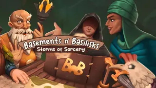 Basements n' Basilisks: Storms of Sorcery