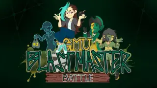 GMU Blastmaster Battle