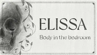 ELISSA οΌBody in the bedroom