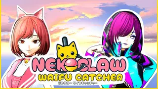 NEKOCLAW: Waifu Catcher
