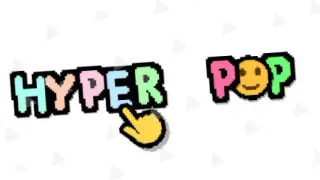 Hyper Pop