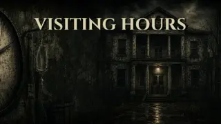Visiting Hours
