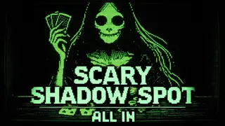Scary Shadow Spot - All In
