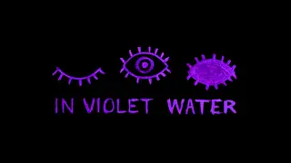 In Violet Water