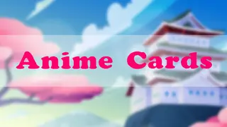 Anime Cards