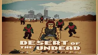 Desert Of The Undead New Frontiers