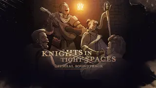 Knights in Tight Spaces - Official Game Soundtrack