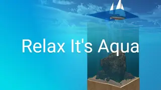Relax It's Aqua