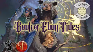 Fantasy Grounds - Book of Ebon Tides