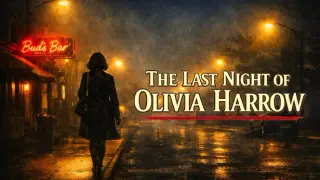 The Last Night of Olivia Harrow