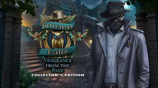 Detectives United: Vengeance from the Past Collector's Edition
