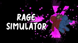 Rage Simulator