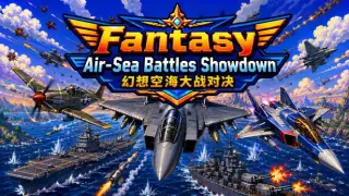 Fantasy Air-Sea Battles Showdown
