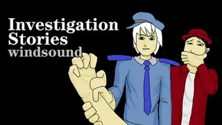 Investigation Stories : windsound