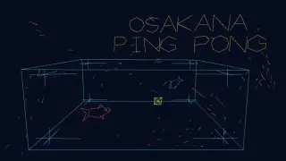 OSAKANA PING PONG