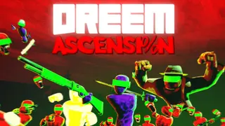 DreeM Ascension