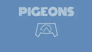 PIGEONS