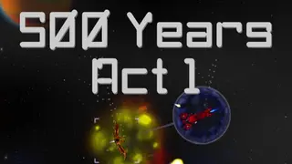 500 Years Act 1