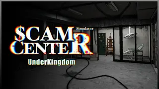 Scam Center Simulator: UnderKingdom