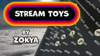 Stream Toys by Zokya