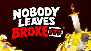 Nobody Leaves Broke