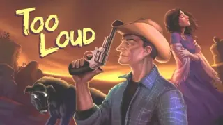 Too Loud: Chapter 1