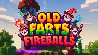 Old Farts and Fireballs