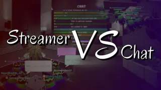 Streamer vs. Chat