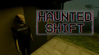 Haunted Shift
