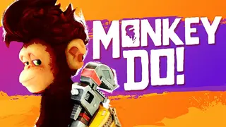 Monkey Do!