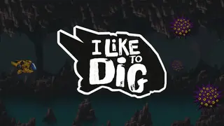 I Like to Dig